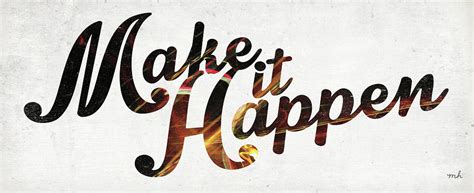 “Making it Happen” – A Canvas Painted With Perseverance and Passion